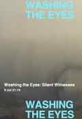 poster PvdT 2025: Washing the Eyes: Silent Witnesses
