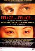 poster Felice... Felice... (Peter Delpeut, NL 1997)
