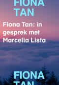 poster Fiona Tan in gesprek met Marcella Lista