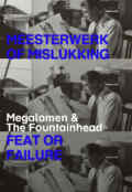 poster Megalomen & The Fountainhead
