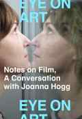 poster Notes on Film, A Conversation with Joanna Hogg