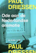 poster Ode aan de Nederlandse animatie: Paul Driessen