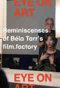 poster Reminiscenses of Béla Tarr's film.factory