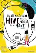 poster The Hexagonal Hive and a Mouse in a Maze (Bartek Dziadosz & Tilda Swinton, GB 2024)