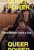 poster Queer Power: Trans Before Trans x Eye