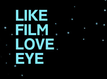 Eye Society: Like Film Love Eye